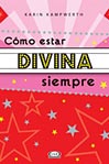 Cómo estar divina siempre.