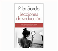 Lecciones de seducción de Pilar Sordo