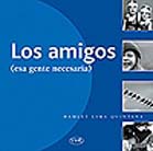 Los amigos, esa gente necesaria