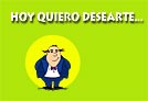 Hoy quiero desearte