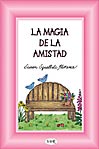 La magia de la amistad.