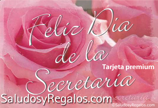 Tarjeta - Feliz día de la secretaria con rosas