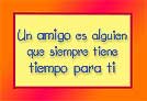 Frase: Un amigo es...