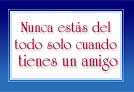 Cuando tienes un amigo.