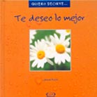 Te deseo lo mejor.