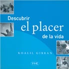 Descubrir el placer de la vida