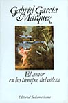 El amor en los tiempos de cólera.