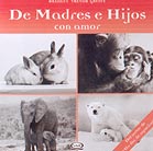 De madres e hijos.