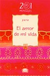 Libro: 201 Mensajes para el amor de mi vida.
