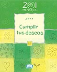 Libro: 201 Mensajes para Cumplir tus deseos.