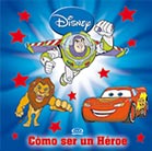 Cómo ser un Héroe.