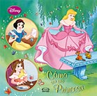 Cómo ser una Princesa.
