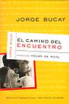 El camino del encuentro.