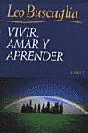Vivir, amar y aprender