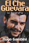 El Che Guevara - La biografía
