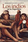 Los indios en la Argentina