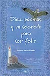 Diez poemas y un secreto para ser feliz.