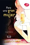 Para una gran mujer.