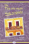 Para una mujer muy ocupada.