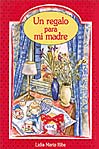 Un regalo para mi madre.