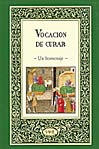 Vocación de curar.