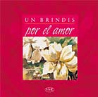 Un brindis por el amor.