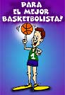 Para el mejor basketbolista.