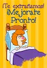 Te extrañamos. Mejorate.