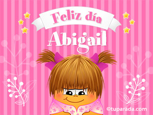 Tarjeta - Feliz Día Abigail