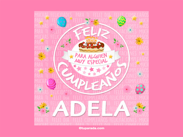 Tarjeta de cumpleaños Adela - Adela, tarjetas