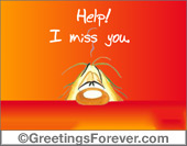 I miss you