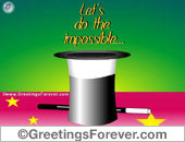 Let's do the impossible...