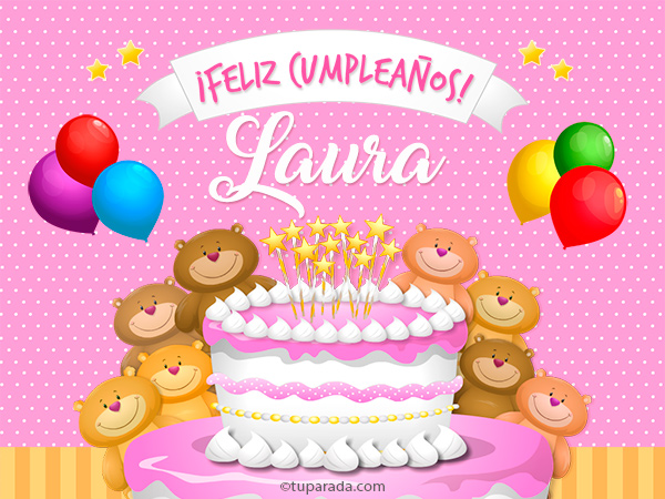 Tarjetas de cumpleaños con nombre Laura, postales cumpleaños Laura