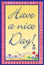 Have a nice day!
