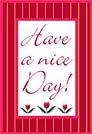 Have a nice day!