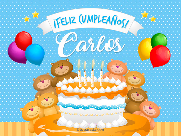 Cumpleaños de Carlos, tarjetas de Carlos