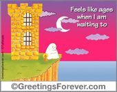 When I am waiting...