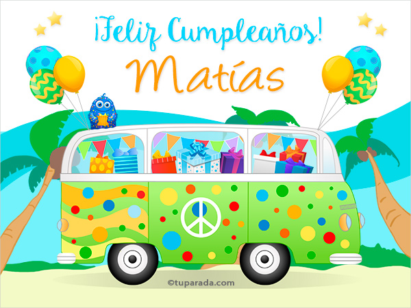 Tarjetas de cumpleaños con nombre Matías, postales 