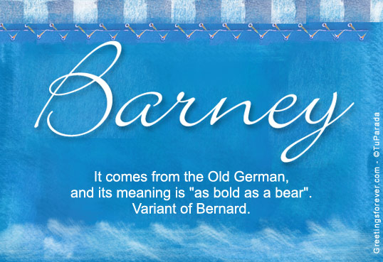 Barney Name Meaning - Barney name Origin, Meaning of the name Barney