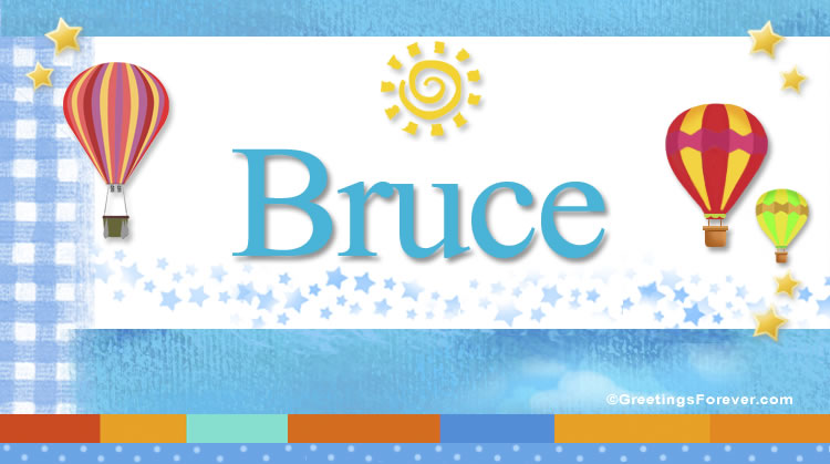 Nombre Bruce, Imagen Significado de Bruce