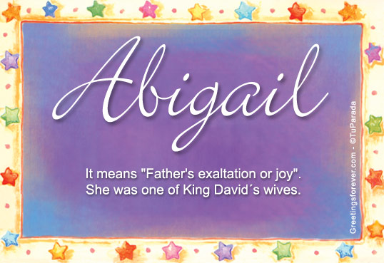 Abigail Name Meaning, Name Abigail, Meaning of the name Abigail