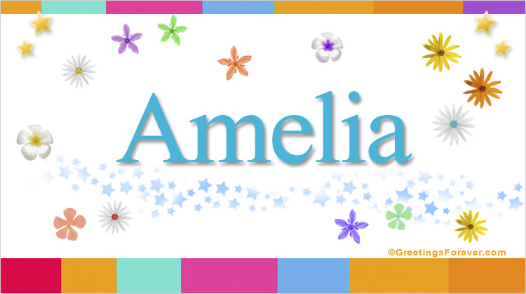 Nombre Amelia, Imagen Significado de Amelia