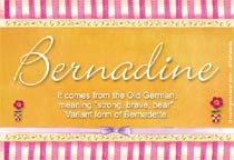 Meaning of the name Bernadine