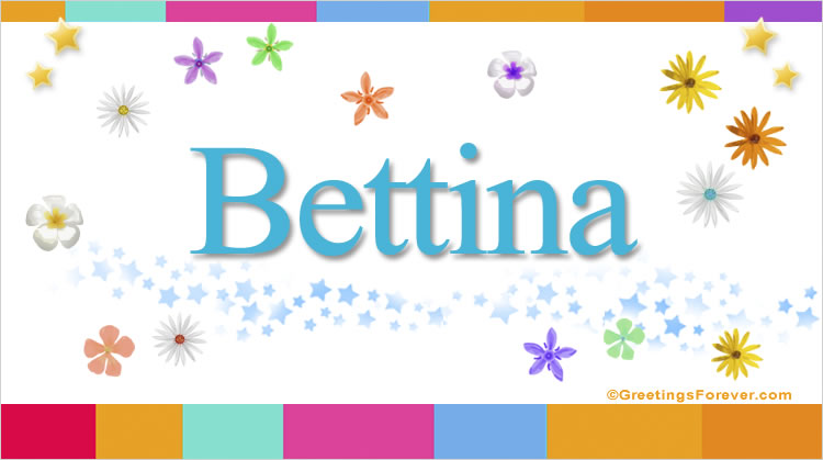 Nombre Bettina, Imagen Significado de Bettina