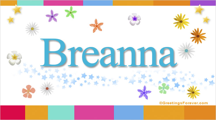 Nombre Breanna, Imagen Significado de Breanna