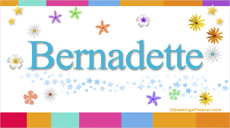 Nombre Bernadette, Imagen Significado de Bernadette