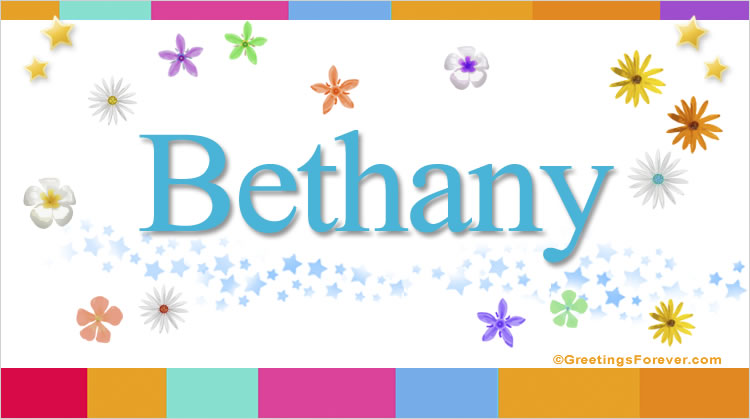 Nombre Bethany, Imagen Significado de Bethany