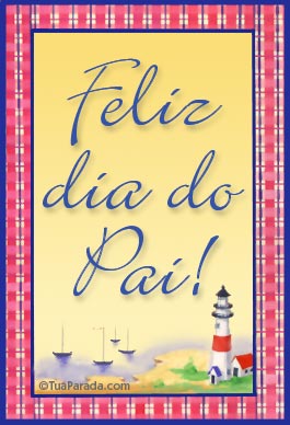 Feliz dia do pai! - Cartões Dia dos Pais, catões