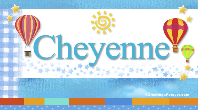 Nombre Cheyenne, Imagen Significado de Cheyenne