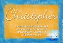 Meaning of the name Christopher